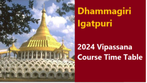 Dhammagiri Igatpuri vipassana course schedule 2025 BRAmbedkar in Dhammagiri Igatpuri vipassana course schedule 2025 BRAmbedkar in